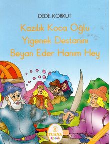 Kazılık Koca Oğlu Yiğenek Destanını Beyan Eder Hanım Hey