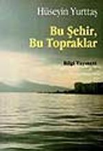 Bu Şehir, Bu Topraklar