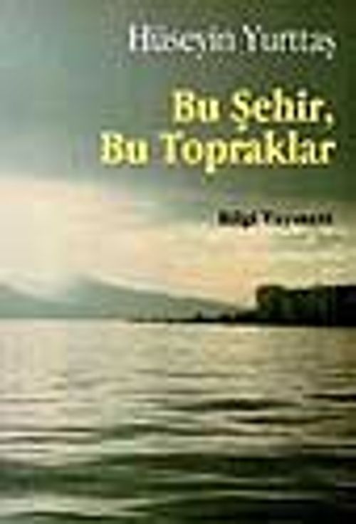 Bu Şehir, Bu Topraklar