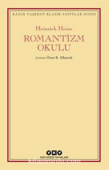 Romantizm Okulu - Heinrich Heine