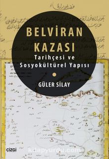 Belviran Kazası & Tarihçesi ve Sosyokültürel Yapısı