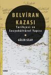 Belviran Kazası & Tarihçesi ve Sosyokültürel Yapısı