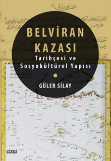 Belviran Kazası & Tarihçesi ve Sosyokültürel Yapısı