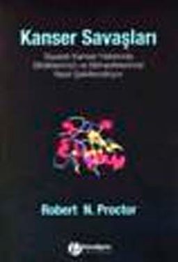 Kanser Savaşları & Siyaset Kanser Hakkında Bildiklerimizi ve Bilmediklerimizi Nasıl Şekillendiriyor