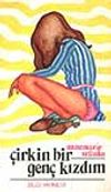 &Ccedil;irkin Bir Gen&ccedil; Kızdım