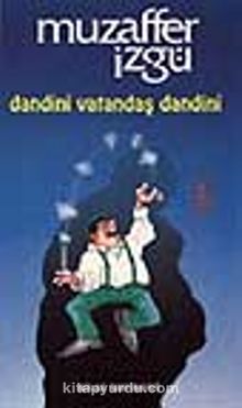 Dandini Vatandaş Dandini - Muzaffer İzgü