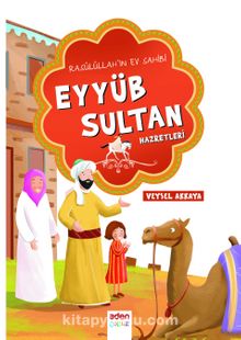 Rasulüllah'ın Ev Sahibi Eyyüb Sultan Hazretleri - Veysel Akkaya