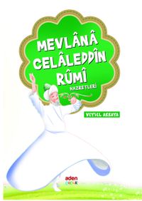 Mevlana Celaleddin Rumi Hazretleri