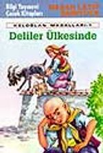 Deliler Ülkesinde 'Keloğlan Masalları- 1'
