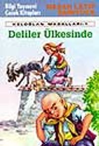 Deliler Ülkesinde 'Keloğlan Masalları- 1'