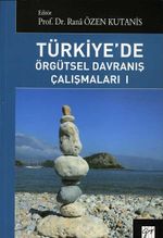 Türkiye'de Örgütsel Davranış Çalışmaları 1