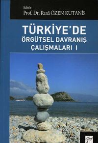 Türkiye'de Örgütsel Davranış Çalışmaları 1