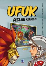 Ufuk / Aslan Kardeşliği
