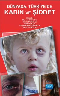 Dünya'da , Türkiye'de Kadın ve Şiddet