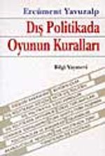Dış Politikada Oyunun Kuralları