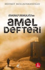 Atahunalp Urumgatlı'nın Amel Defteri
