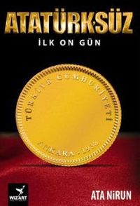 Atatürk'süz İlk On Gün