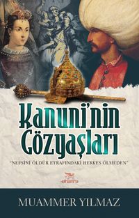 Kanuni'nin Gözyaşları