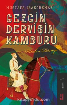 Gezgin Dervişin Kamburu - Mustafa İbakorkmaz