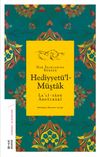Hediyyet&uuml;'l-M&uuml;ştak & Hak Aşıklarına Rehber