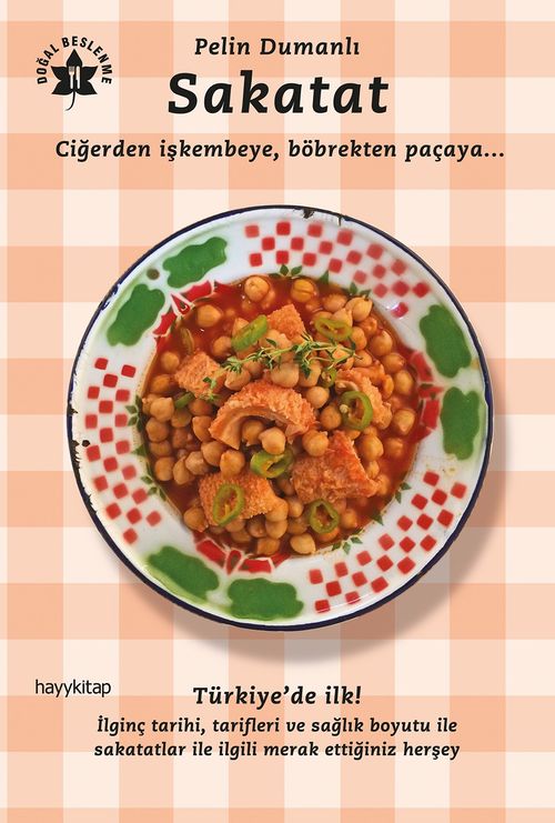 Sakatat & Ciğerden İşkembeye, Böbrekten Paçaya