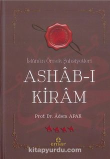 Ashab-ı Kiram & İslam'ın Örnek Şahsiyetleri - Prof. Dr. Adem Apak