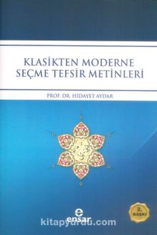 Klasikten Moderne Seçme Tefsir Metinleri - Doç. Dr. Hidayet Aydar