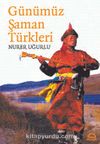 Günümüz Şaman Türkleri