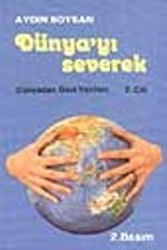Dünyayı Severek / 1