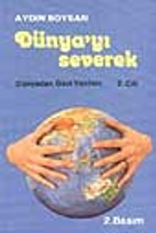 Dünyayı Severek / 1