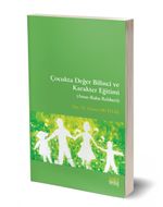 Çocukta Değer Bilinci ve Karakter Eğitimi (Anne-Baba Rehberi)