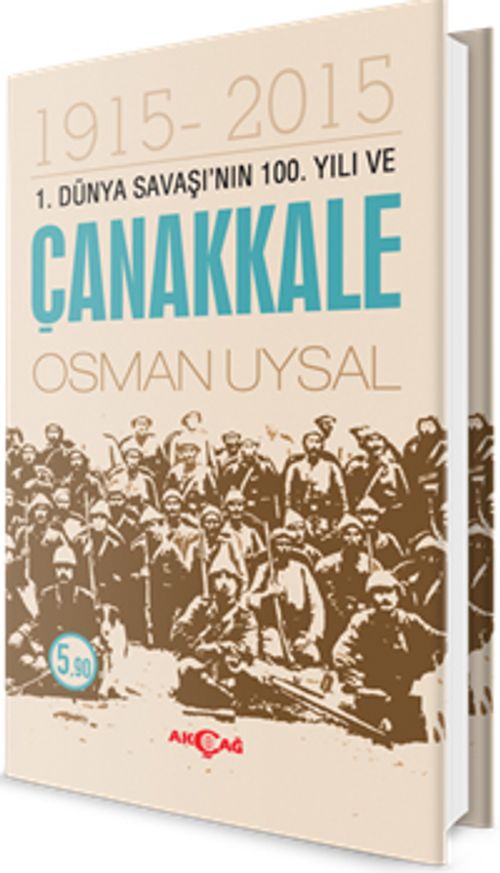 1. Dünya Savaşı'nın 100. Yılı ve Çanakkale
