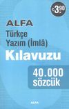 T&uuml;rk&ccedil;e Yazım (İmla) Kılavuzu 40.000 S&ouml;zc&uuml;k