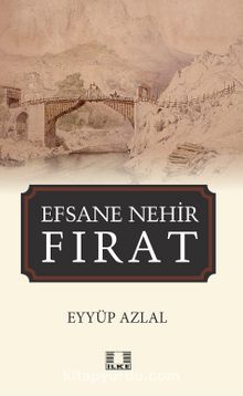 Efsane Nehir Fırat - Eyyüp Azlal