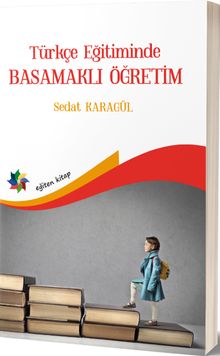 Türkçe Eğitiminde Basamaklı Öğretim