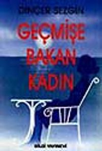 Geçmişe Bakan Kadın