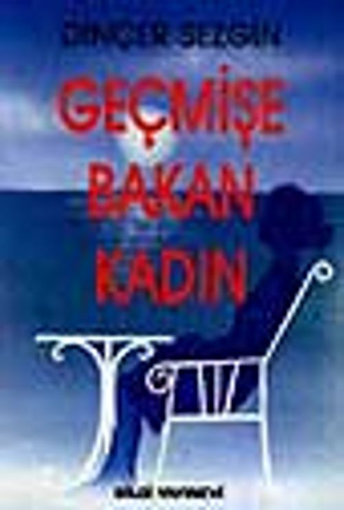 Geçmişe Bakan Kadın