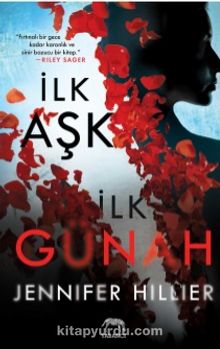 İlk Aşk İlk Günah - Jennifer Hillier