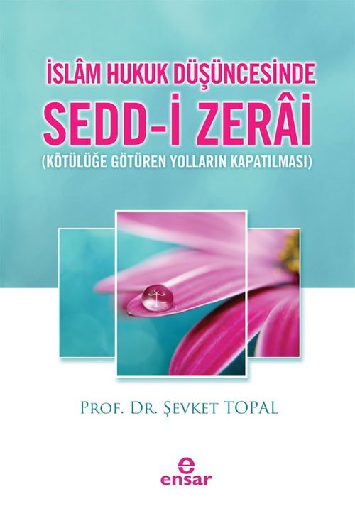 İslam Hukuk Düşüncesinde Sedd-i Zerai  