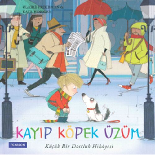 Kayıp Köpek Üzüm & Küçük Bir Dostluk Hikayesi