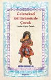 Geleneksel K&uuml;lt&uuml;r&uuml;m&uuml;zde &Ccedil;ocuk