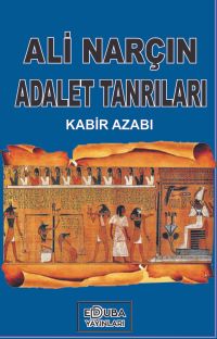 Adalet Tanrıları & Kabir Azabı