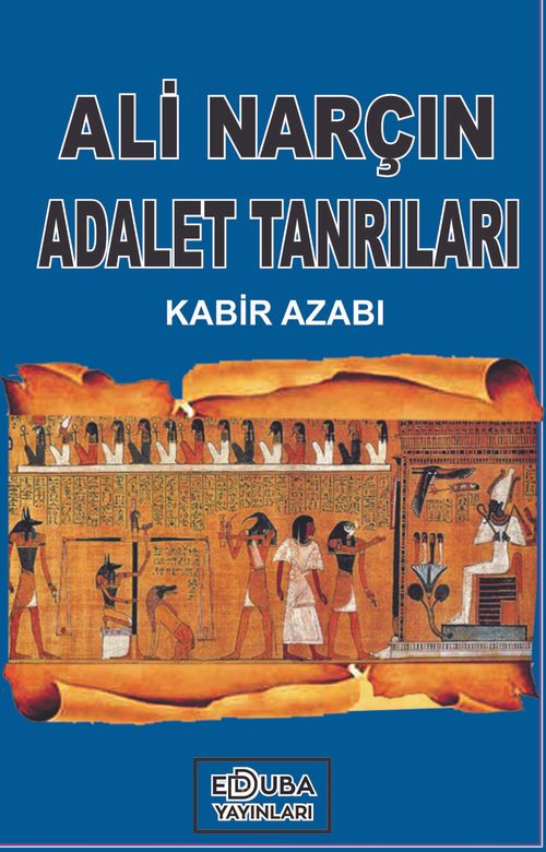 Adalet Tanrıları & Kabir Azabı