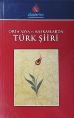 Orta Asya ve Kafkaslar'da Türk Şiiri