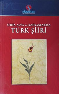 Orta Asya ve Kafkaslar'da Türk Şiiri