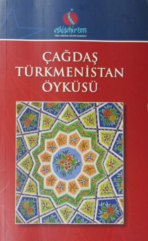 Çağdaş Türkmenistan Öyküsü