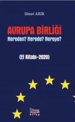 Avrupa Birliği Nereden? Nerede? Nereye?
