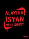 Alayına İsyan (Cep Boy)