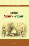 Tarihte Şehir ve Pazar
