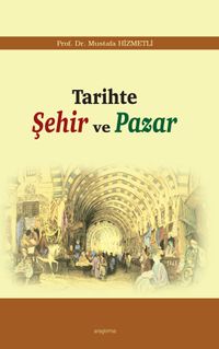 Tarihte Şehir ve Pazar